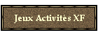 Jeux Activités XF