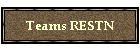 Teams RESTN