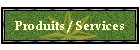 Produits / Services