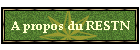 A propos du RESTN